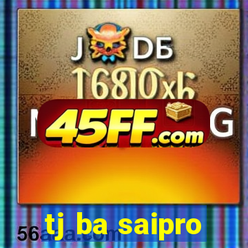 tj ba saipro